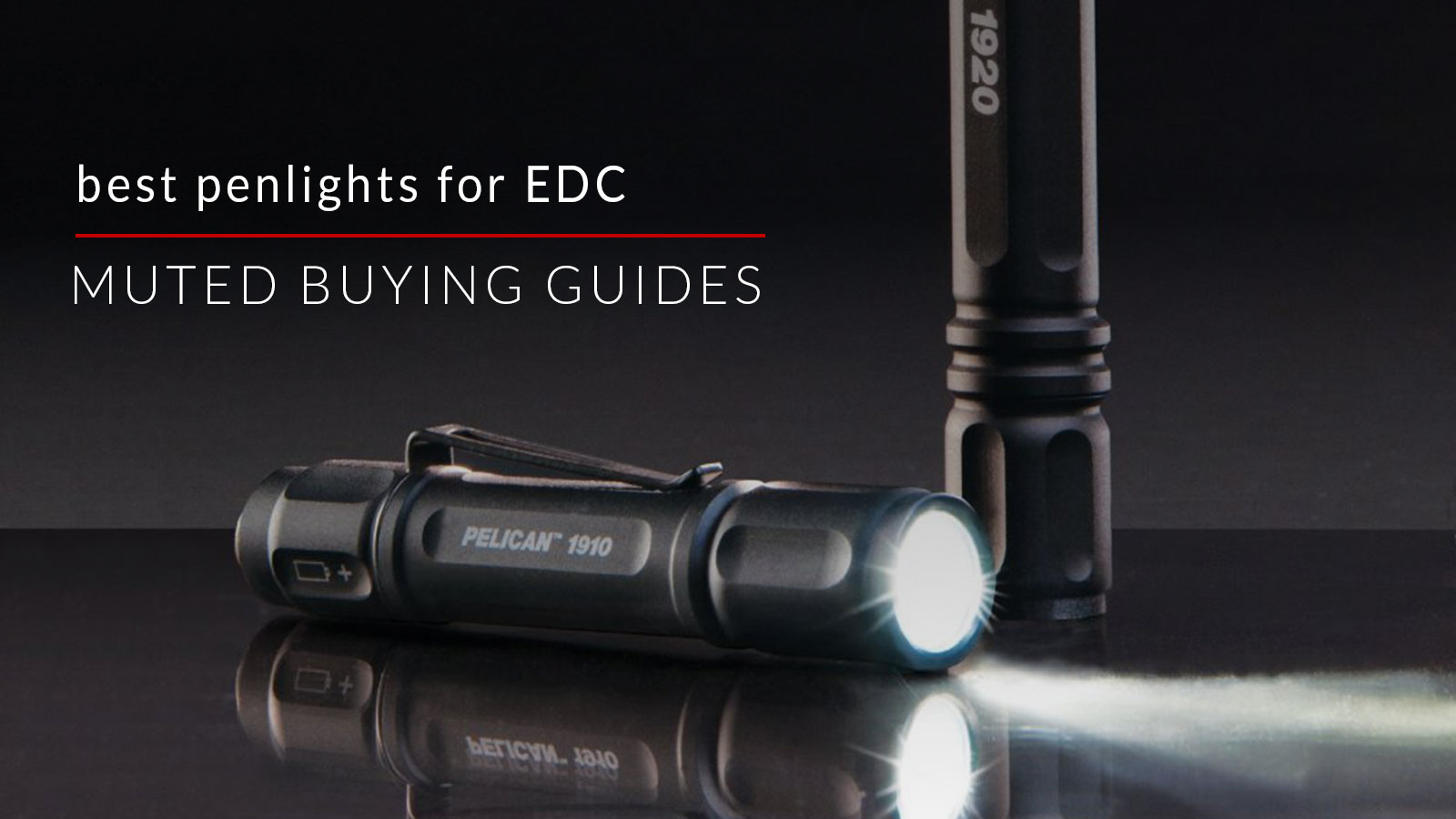 6 of the Best Penlights for EDC Muted